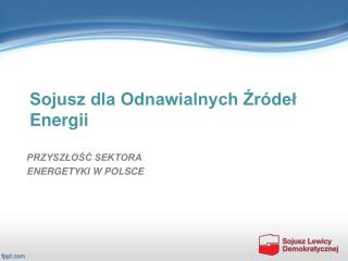 Sojusz dla Odnawialnych Źródeł Energii