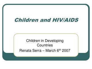 Children and HIV/AIDS