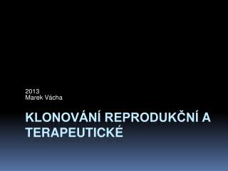 klonování reprodukční a terapeutické