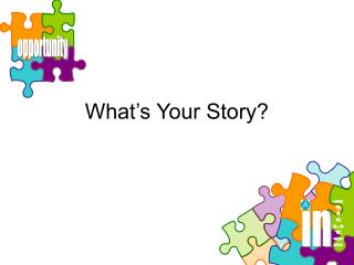 What’s Your Story?