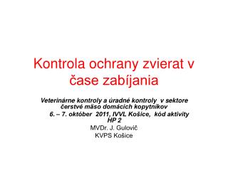 Kontrola ochrany zvierat v čase zabíjania