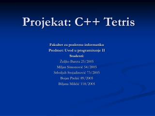 Projekat: C++ Tetris