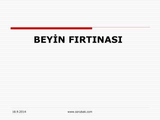 BEYİN FIRTINASI