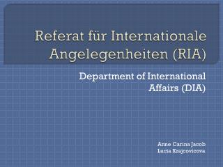 Referat f ür Internationale Angelegenheiten (RIA)