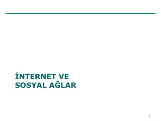 İNTERNET VE SOSYAL AĞLAR