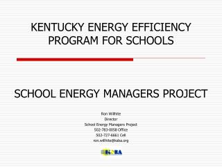 KENTUCKY ENERGY EFFICIENCY PROGRAM FOR SCHOOLS