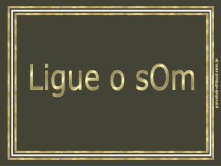 Ligue o sOm