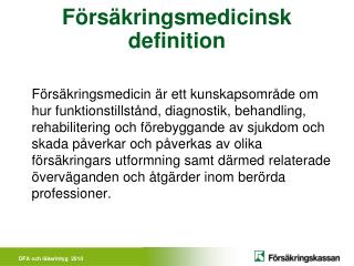 Försäkringsmedicinsk definition