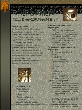 VÄLKOMMEN TILL DAGKIRURGEN B 84