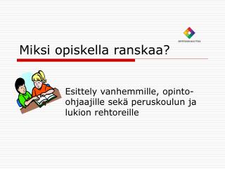 Miksi opiskella ranskaa?