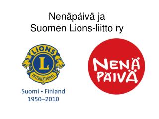 Nenäpäivä ja Suomen Lions-liitto ry