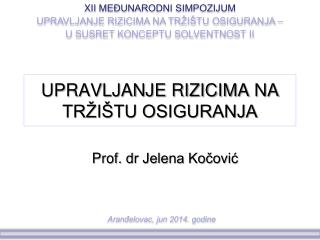 UPRAVLJANJE RIZICIMA NA TRŽIŠTU OSIGURANJA