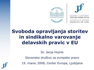 Svoboda opravljanja storitev in sindikalno varovanje delavskih pravic v EU