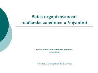 Skica organizovanosti mađarske zajednice u Vojvodini