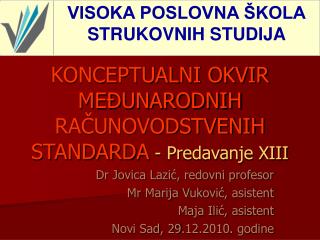 KONCEPTUALNI OKVIR MEĐUNARODNIH RAČUNOVODSTVENIH STANDARDA - Predavanje XI II