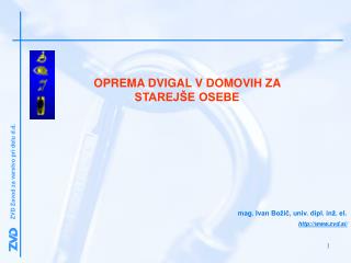 OPREMA DVIGAL V DOMOVIH ZA STAREJŠE OSEBE