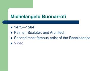 Michelangelo Buonarroti