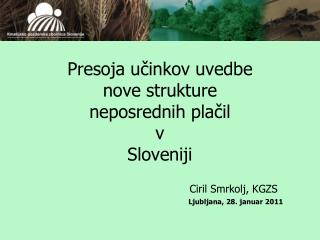 Presoja učinkov uvedbe nove strukture neposrednih plačil v Sloveniji