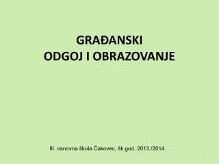 GRAĐANSKI ODGOJ I OBRAZOVANJE