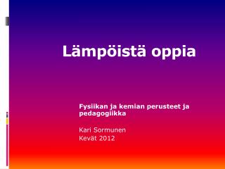 Lämpöistä oppia