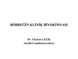 BÖBREĞİN KLİNİK BİYOKİMYASI