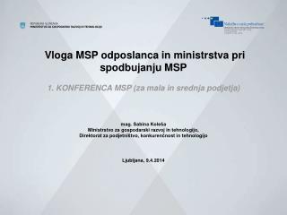 Vloga MSP odposlanca in ministrstva pri spodbujanju MSP