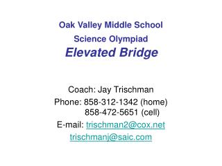 Oak Valley Middle School Science Olympiad Elevated Bridge
