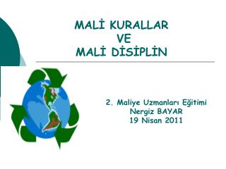 MALİ KURALLAR VE MALİ DİSİPLİN