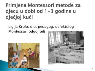 Primjena Montessori metode za djecu u dobi od 1-3 godine u dječjoj kući