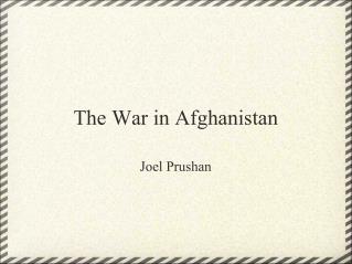 The War in Afghanistan