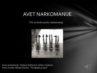 AVET NARKOMANIJE