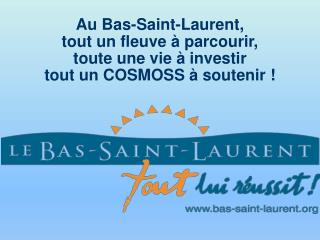 Au Bas-Saint-Laurent, tout un fleuve à parcourir, toute une vie à investir