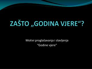 ZAŠTO „GODINA VJERE“?