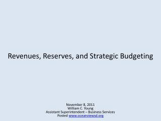 Revenues, Reserves, and Strategic Budgeting