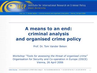 A means to an end: criminal analysis and organised crime policy