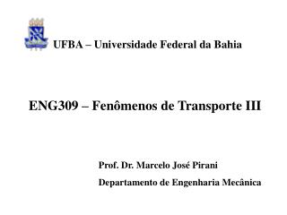 ENG309 – Fenômenos de Transporte III