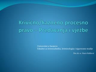 Krivično/kazneno procesno pravo – Predavanja i vježbe