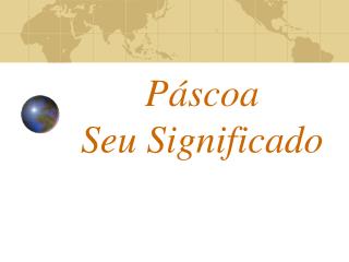 Páscoa Seu Significado