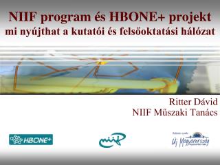 NIIF program és HBONE+ projekt mi nyújthat a kutatói és felsőoktatási hálózat