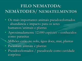 FILO NEMATODA: NEMÁTODES/ NEMATELMINTOS