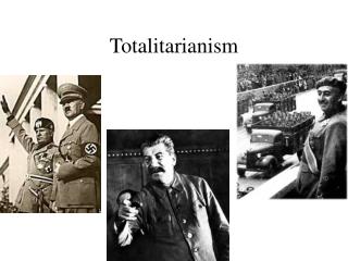 PPT - On Totalitarianism PowerPoint Presentation - ID:2010261

