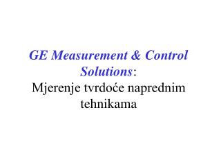 GE Measurement &amp; Control Solutions : Mjerenje tvrdoće naprednim tehnikama