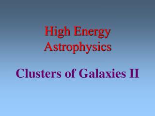 High Energy Astrophysics