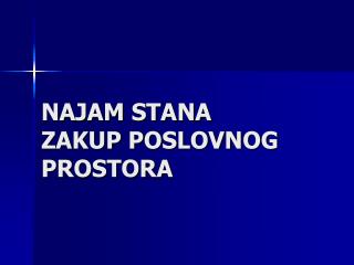 NAJAM STANA ZAKUP POSLOVNOG PROSTORA