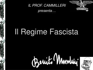 Il Regime Fascista