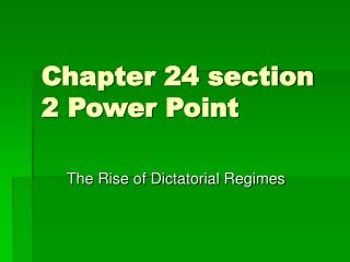 Chapter 24 section 2 Power Point