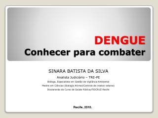 DENGUE Conhecer para combater