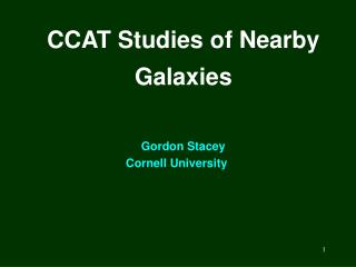 CCAT Studies of Nearby Galaxies