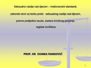 PROF. DR IVANKA MARKOVIĆ