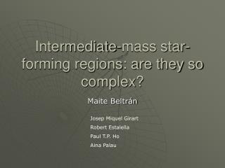 Intermediate-mass star-forming regions: are they so complex?